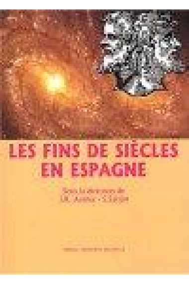 Les Fin de siècles en Espagne