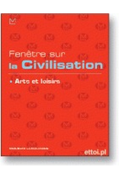 Fenetre Civil. Arts et loisirs (con Audio-CD)