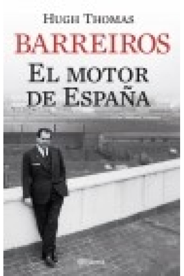 Barreiros. El motor de España