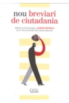 Nou breviari de ciutadania. Edició en homenatge a Carles Rahola en el 70è aniversari de la seva execució