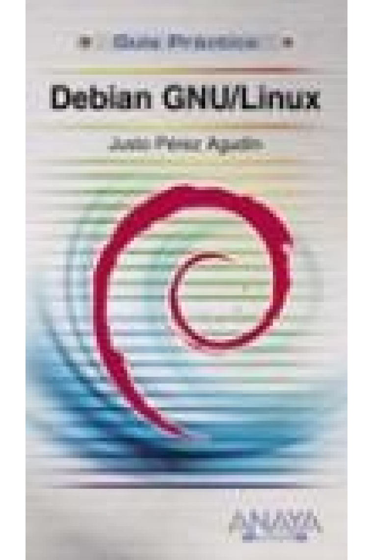 Debian GNU/Linux. Guía práctica