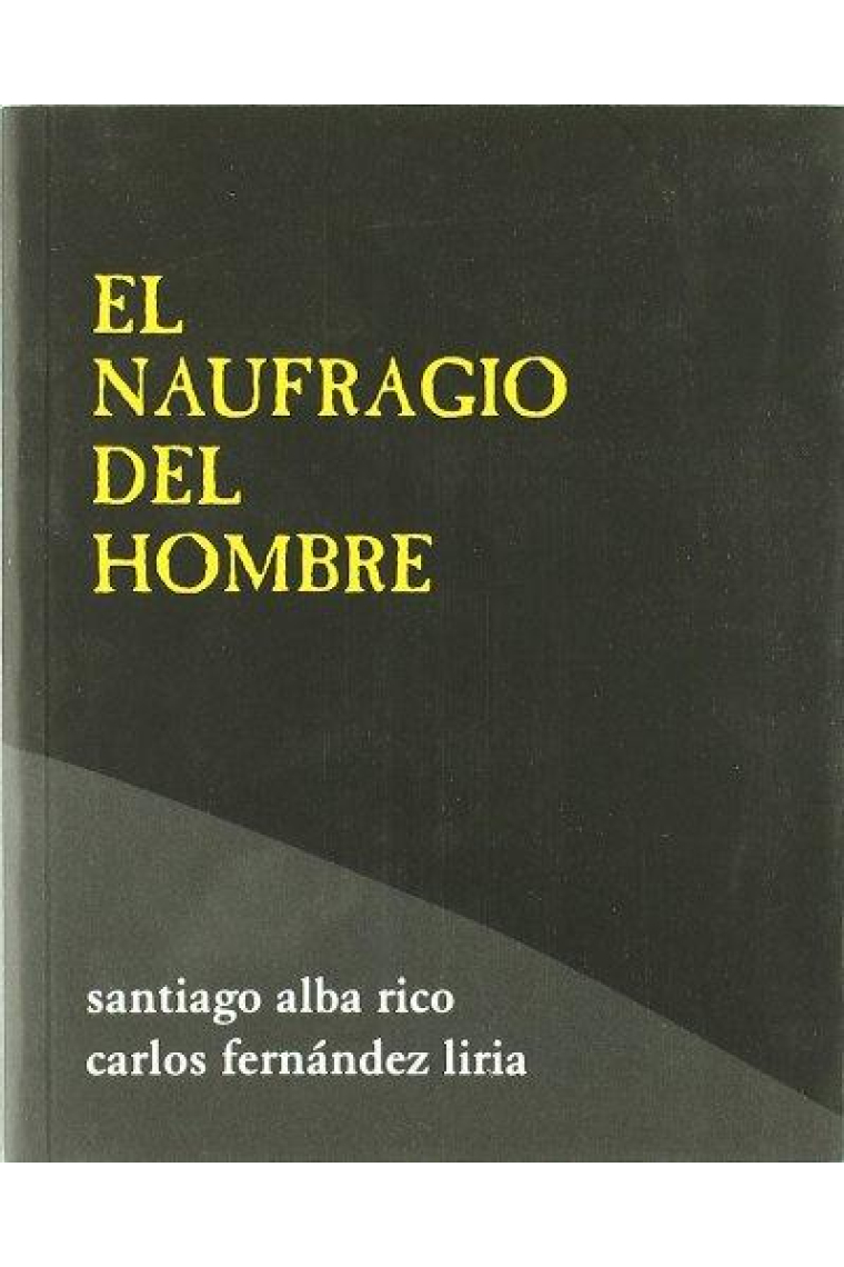 El naufragio del hombre