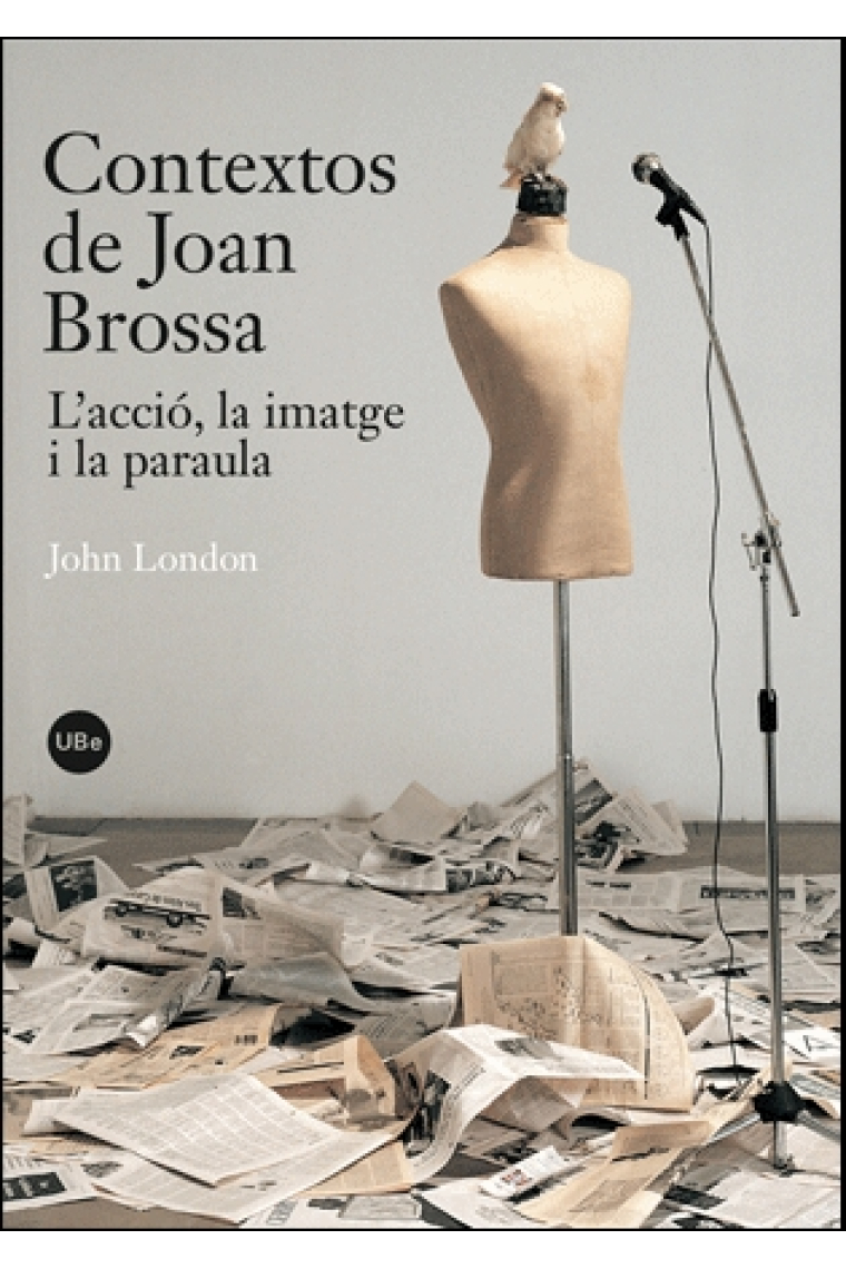 Contextos de Joan Brossa. L'acció, la imatge i la paraula