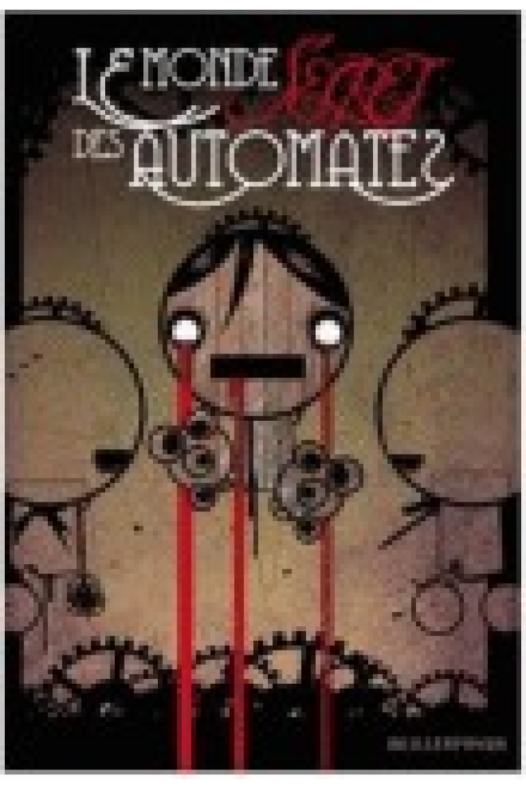 Le monde secret des automates