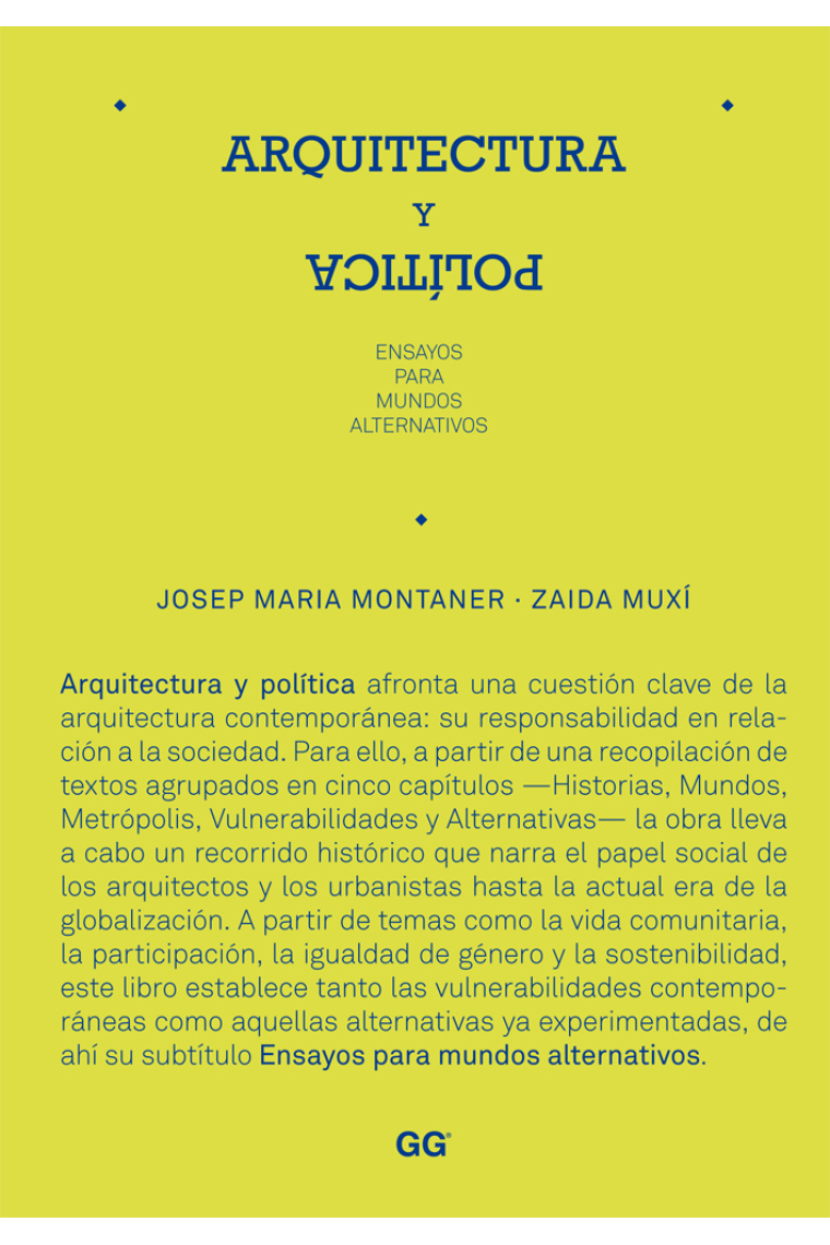 Arquitectura y política. Ensayos para mundos alternativos