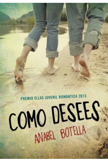 Como desees (Premio Ellas Juvenil Romántica 2013)