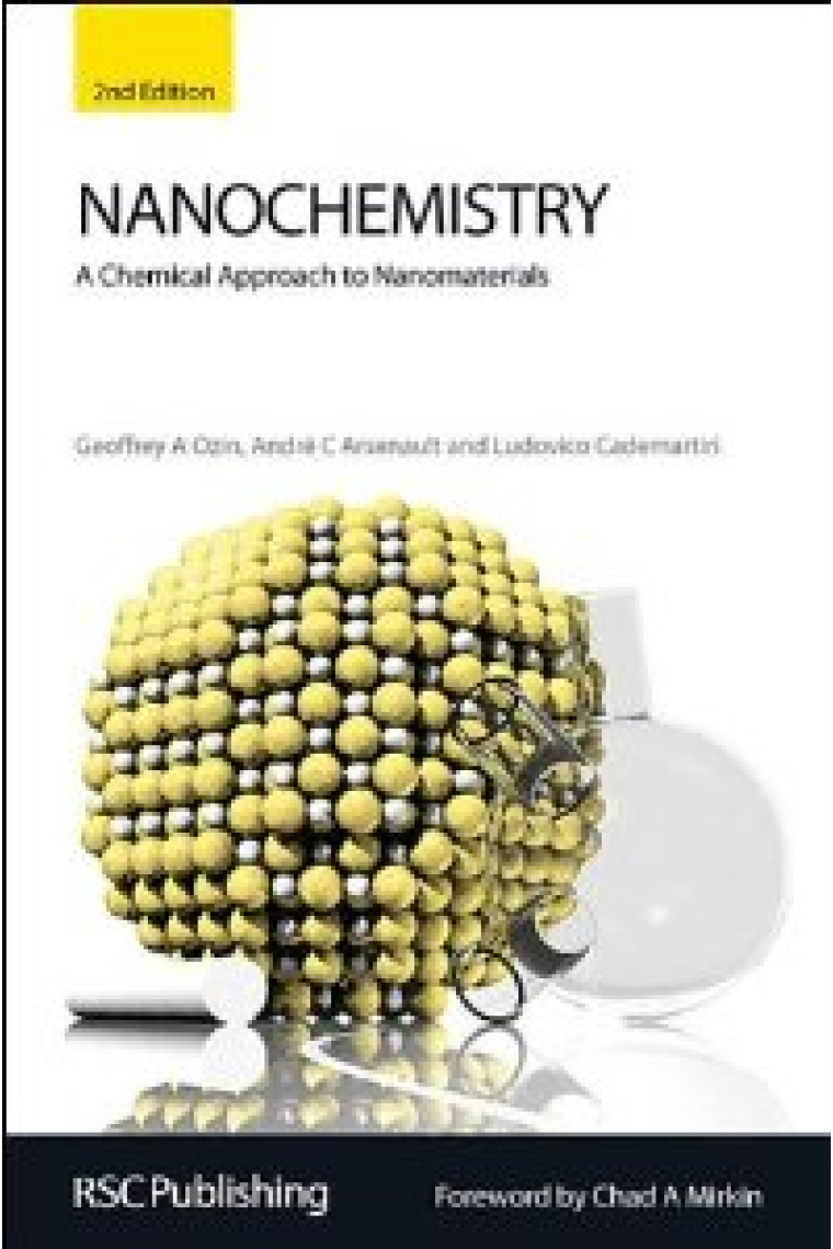 Nanochemistry: A Chemical Approach to Nanomaterials