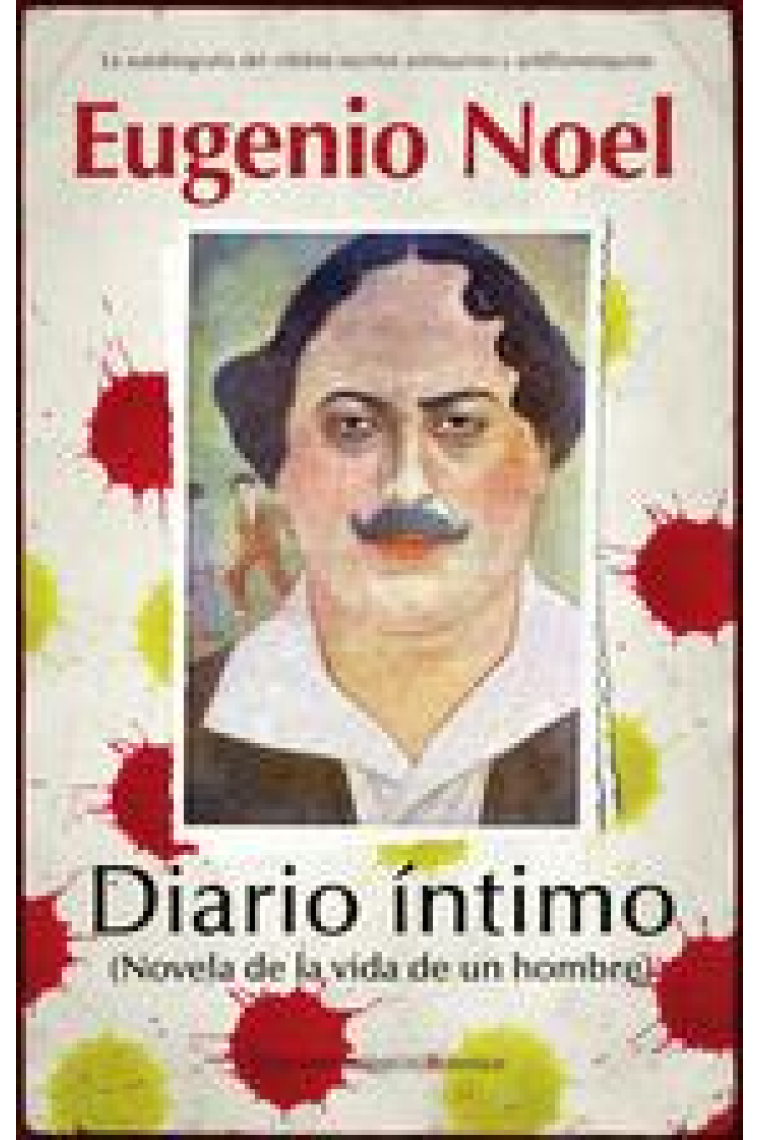 Diarío íntimo. Novela de la vida de un hombre