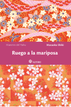 Ruego a la mariposa. Antología bilingüe de 70 haikus