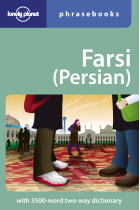 Farsi (Persian) Phrasebook & Dictionary (Lonely Planet)