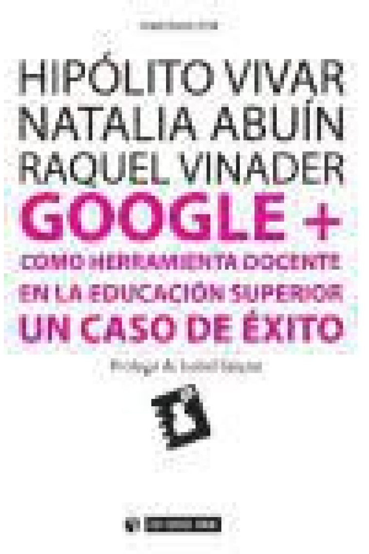 Google+ como herramienta docente en la educación superior un caso de éxito