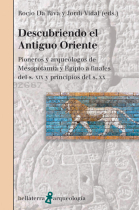 Descubriendo el Antiguo Oriente. Pioneros y arqueólogos de Mesopotamia y Egipto a finales del s. XIX y principios del s. XX