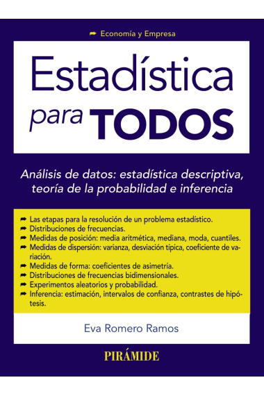 Estadística para todos. Análisis de datos: estadística descriptiva, teoria de la probabilidad e inferencia