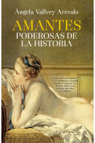 Amantes poderosas de la historia. De Teodora de Bizancio y La Calderona a Camilla Parker u Corinna, las dueñas del deseo a lo largo de todos los tiempos