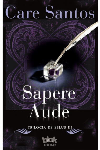 Sapere Aude (Trilogía de Eblus 3)