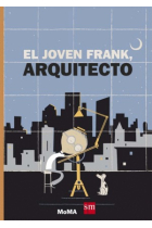 El joven Frank, arquitecto