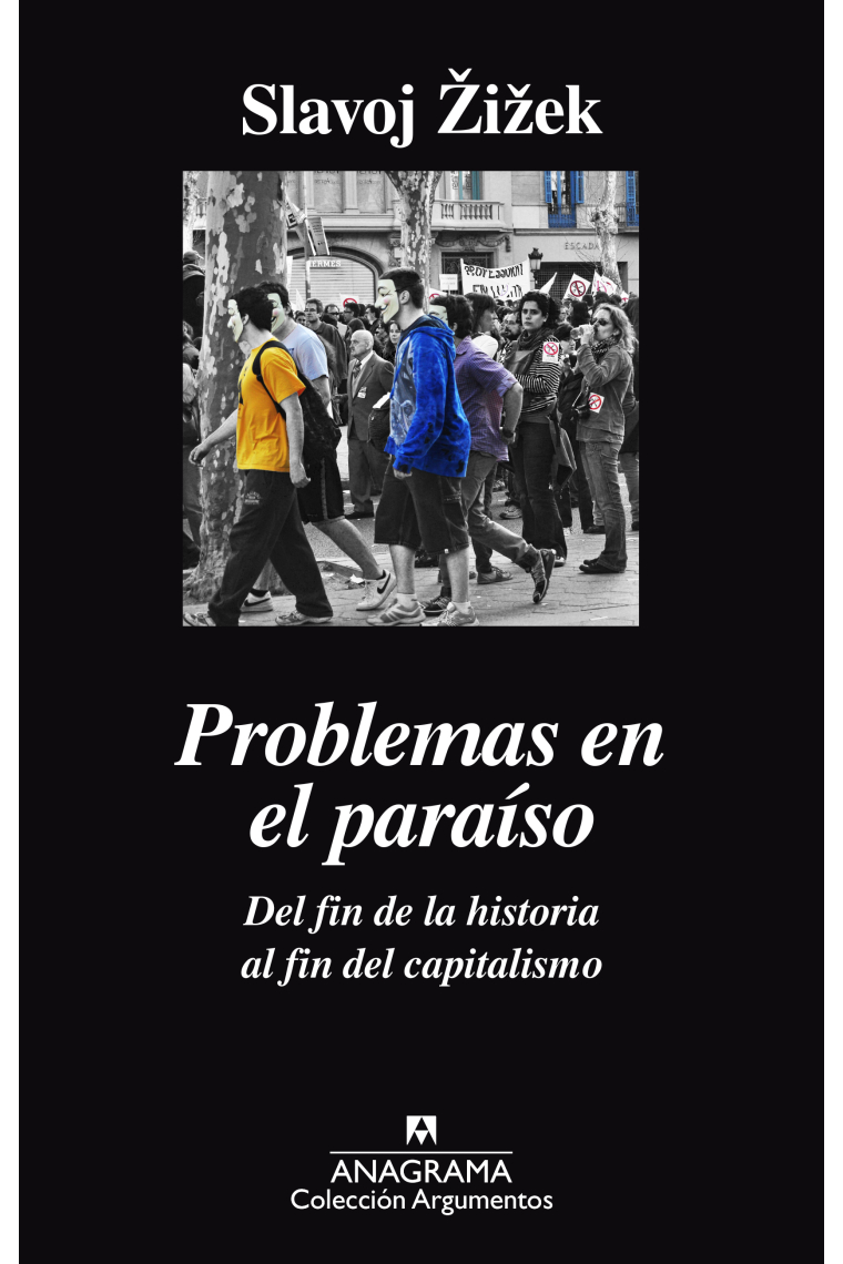 Problemas en el paraíso: del fin del historia al fin del capitalismo