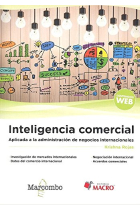 Inteligencia comercial. Aplicada a la administración de negocios internacionales