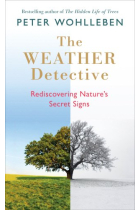 The weather watcher. Rediscovering nature's secret signs