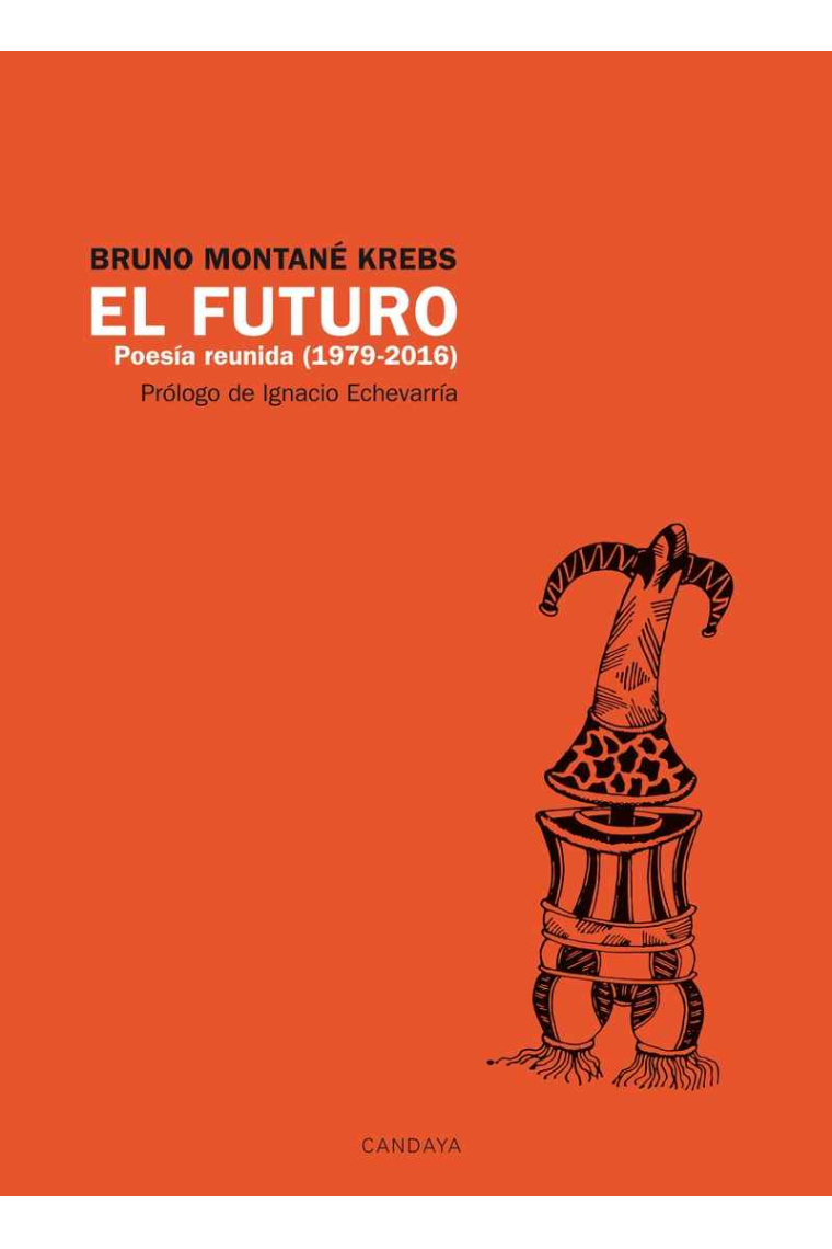 El futuro (Poesía Reunida 1979-2016)