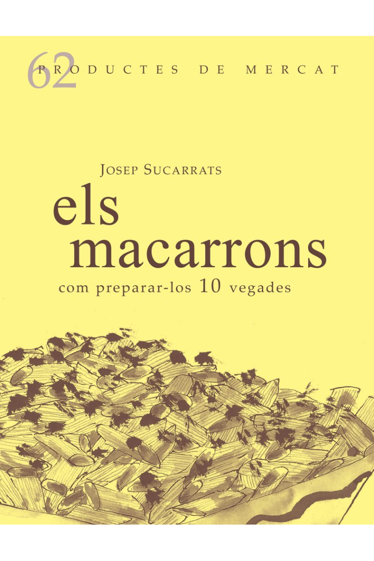 Els macarrons. Com preparar-los 10 vegades