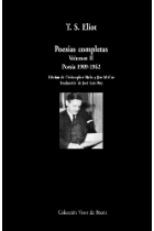 Poesías completas. Volumen II: Poesía 1909-1962