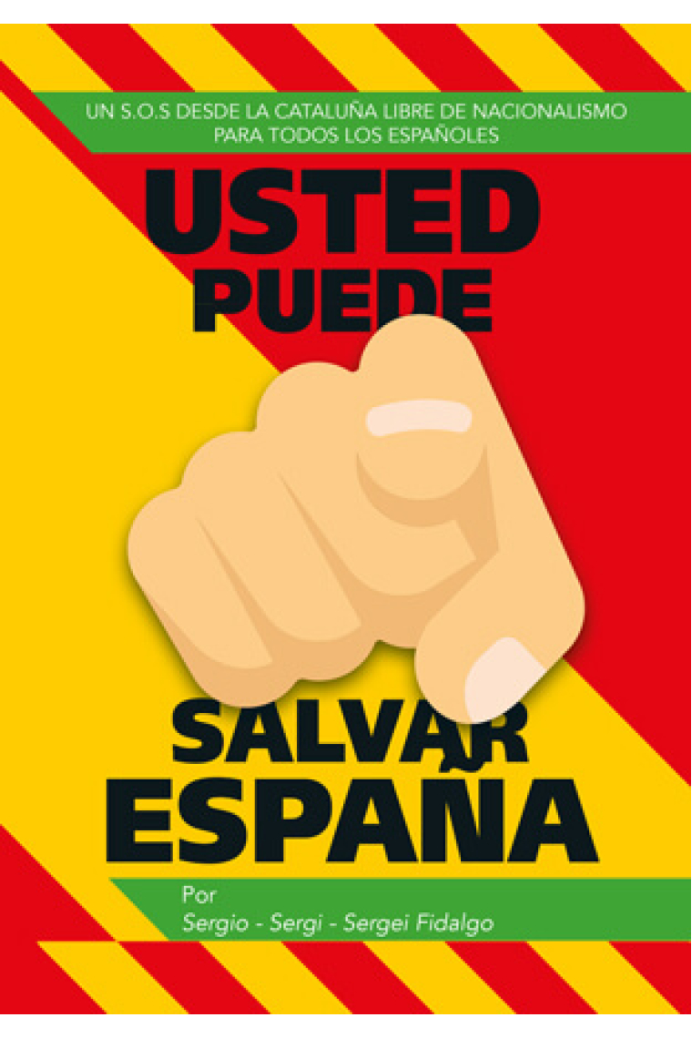 Usted puede salvar España