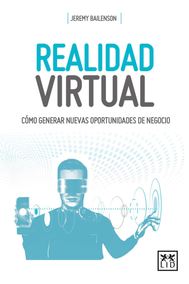 Realidad virtual. Cómo generar nuevas oportunidades de negocio