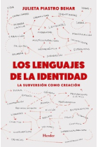 Los lenguajes de la identidad: la subversión como creación