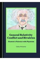 General Relativity Conflict and Rivalries: Einstein's Polemics with Physicists (Represent Four Generations of African Linguists Who Have Bee)