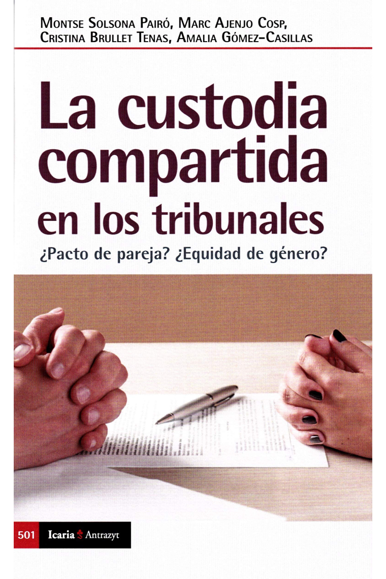 La custodia compartida en los tribunales. ¿Pacto de pareja? ¿Equidad de género?