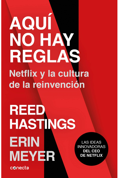 Aquí no hay reglas. NETFLIX y la cultura de la reinvención