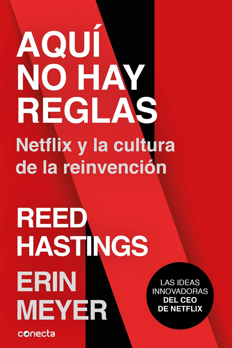 Aquí no hay reglas. NETFLIX y la cultura de la reinvención