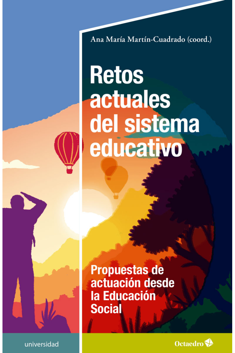 Retos actuales del sistema educativo. Propuestas actuales desde la educación social