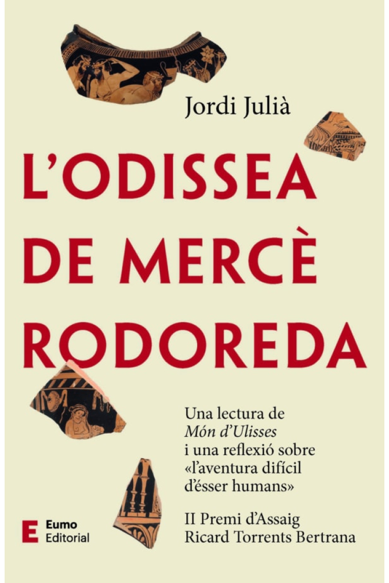 L'Odissea de Mercè Rodoreda (II Premi d'Assaig Ricard Torres Bertrana)