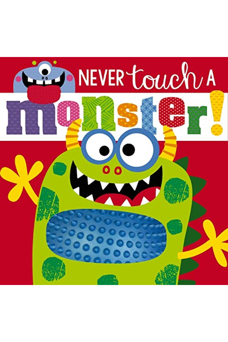 Never Touch a Monster