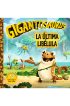 Gigantosaurus. La última libélula