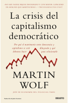 La crisis del capitalismo democrático. Por qué el matrimonio entre democracia y capitalismo se está diluyendo y qué debemos hacer para solucionarlo