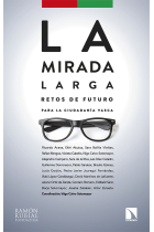 La mirada larga. Retos de futuro para la ciudadanía vasca