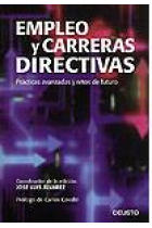 Empleo y carreras directivas. Prácticas avanzadas y retos de futuro