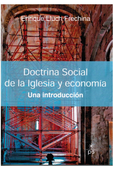 Doctrina Social de la Iglesia y Economía: una introducción