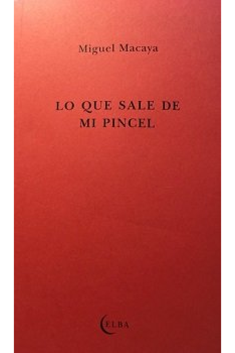 Lo que sale de mi pincel