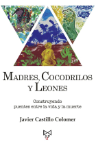 Madres, cocodrilos y leones