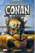 BIB CONAN WHAT IF CONAN EL BARBARO