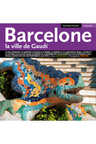 Barcelona, la ville de Gaudí