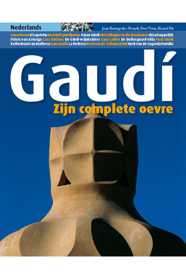 Gaudí, zijn complete oevre