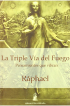 LA TRIPLE VIA DEL FUEGO