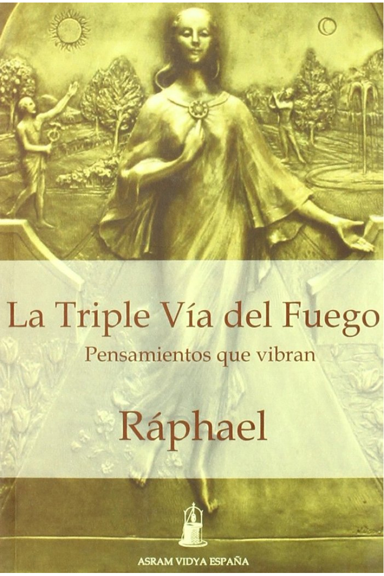 LA TRIPLE VIA DEL FUEGO