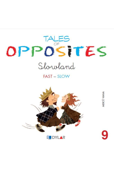 TALES OF OPPOSITES 9 - SLOWLAND