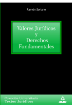 Valores jurídicos y derechos fundamentales. Colección universitaria: textos jurídicos.